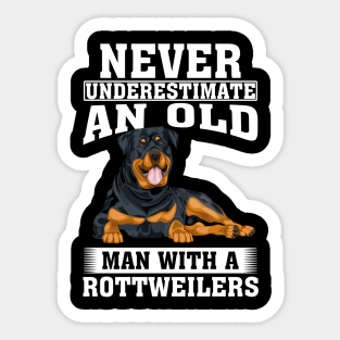 Never Underestimate an Old Man with Rottweilers Sticker